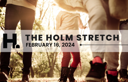 The HOLM Stretch | February 16th, 2024 